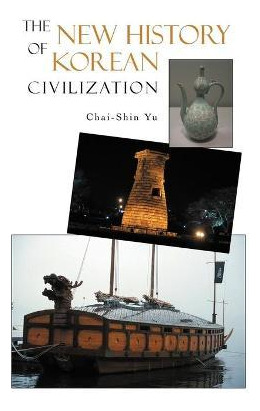 Libro The New History Of Korean Civilization - Chai-shin Yu