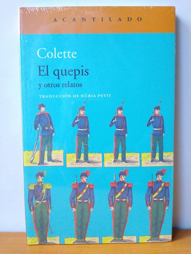 El Quepis Y Otros Relatos - Colette