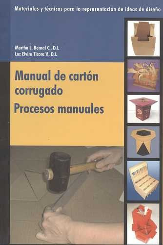 Libro Manual De Cartón Corrugado. Procesos Manuales