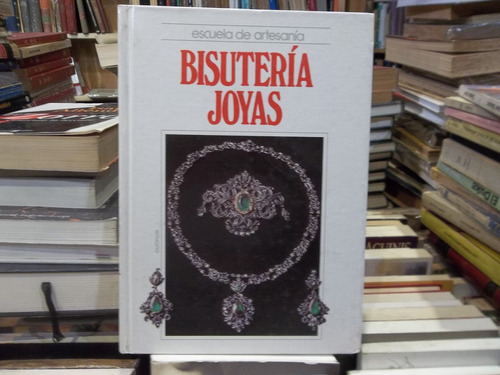 Bisuteria / Joyas Escuela De Artesanía Muy Ilustrado