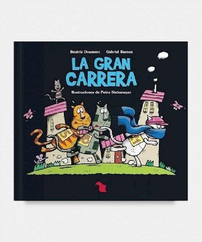 Libro - Gran Carrera (serie Gatos De Azotea) - Doumerc Beat