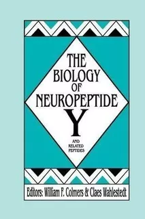 The Biology Of Neuropeptide Y And Related Peptides - Will...