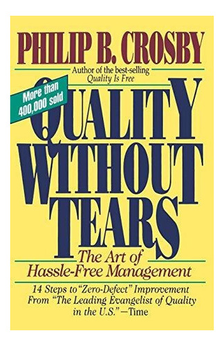 Quality Without Tears - Philip B. Crosby