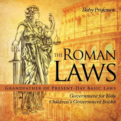 Libro The Roman Laws: Grandfather Of Present-day Basic La...