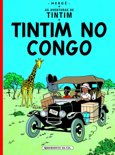 Tintim no Congo, de Hergé. Editora Schwarcz SA, capa mole em português, 2008