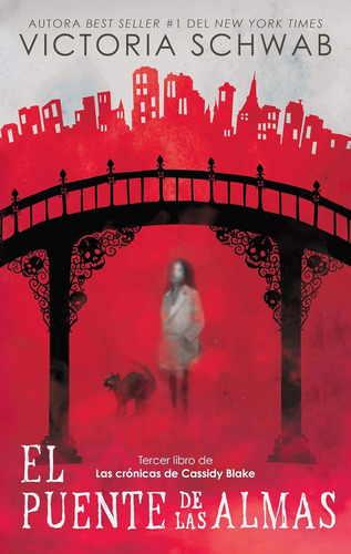 El Puente De Las Almas. Victoria Schwab