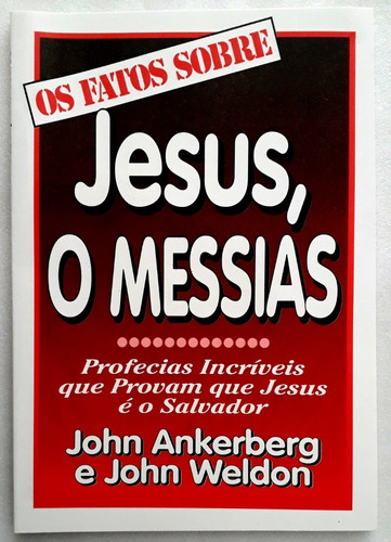 Os Fatos Sobre Jesus, O Messias | Ankerberg, Weldon