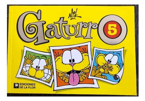 Gaturro 5 - Nik Ediciones De La Flor - Edición En Español.!!