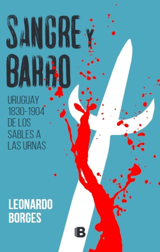 Sangre Y Barro - Leonardo Borges
