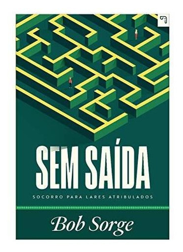 Sem Saída - Bob Sorge