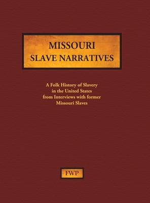 Libro Missouri Slave Narratives : A Folk History Of Slave...