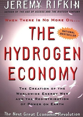 La Economia Del Hidrogeno: La Creacion De La Red Energetica 