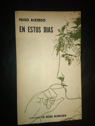 Libro En Estos Días Hugo Acevedo