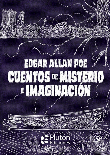 Cuentos De Misterio E Imaginacion . Edgar Allan Poe