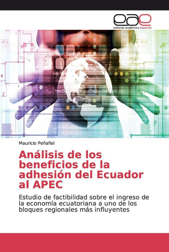 Libro: Análisis De Los Beneficios De La Adhesión Del Ecuador