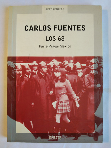 Carlos Fuentes // Los 68. Paris Praga México ***