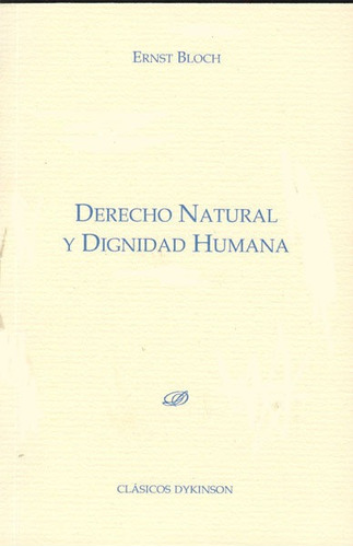 Derecho Natural Y Dignidad Humana - Bloch (aleman), Ernst