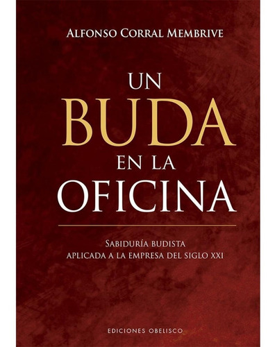  - Un Buda En La Oficina - Alfonso Corral