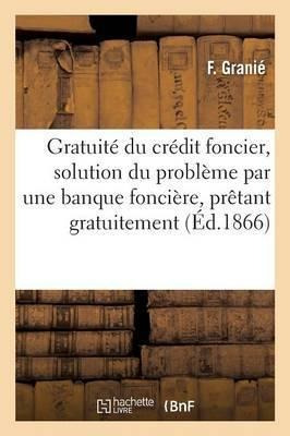 Gratuite Du Credit Foncier, Solution Du Probleme Par Une ...