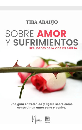 Libro: Sobre Amor Y Sufrimientos (spanish Edition)