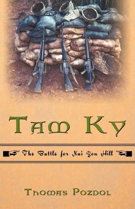 Libro Tam Ky : The Battle For Nui Yon Hill - Pozdol Thoma...