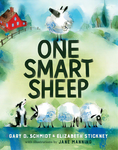 One Smart Sheep, De Schmidt, Gary D.. Editorial Clarion Books, Tapa Dura En Inglés