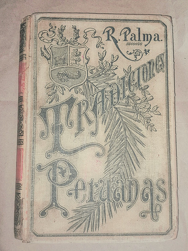 Tradiciones Peruanas Antiguo 1894 España