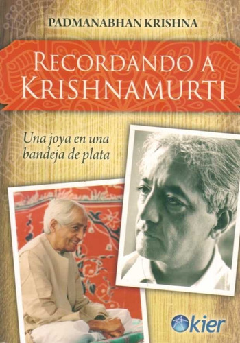 Recordando A Krishnamurti / Padmanabhan Krishna