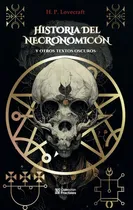 Comprar Historia Del Necronomicón Y Otros Textos Oscuros  Pd