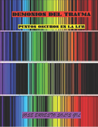 Libro: Demonios Del Trauma: Puntos Oscuros En La Luz Sin En