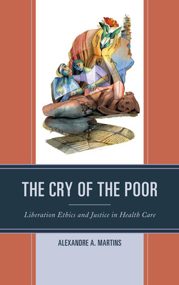 Libro The Cry Of The Poor: Liberation Ethics And Justice ...