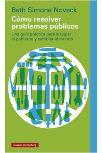 Como Resolver Problemas Publicos :  Una Guia Practica 