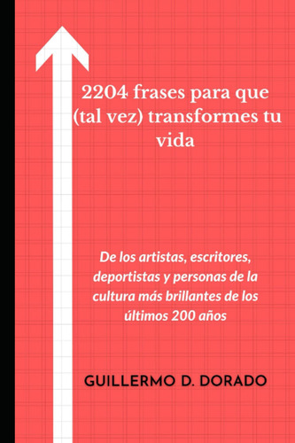 2204 Frases Para Que (tal Vez) Transformes Tu Vida: De 61jwg