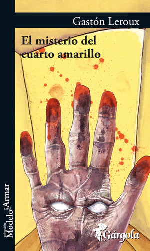 El misterio del cuarto amarillo, de Gastón Leroux. Editorial Gárgola, tapa blanda, edición 1 en español