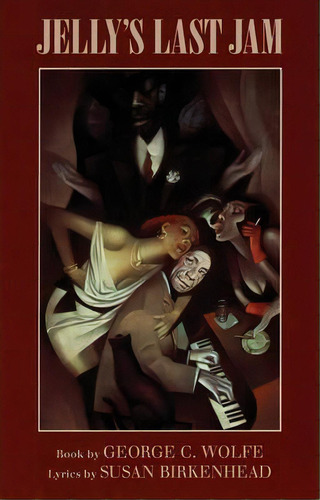 Jelly's Last Jam, De George C. Wolfe. Editorial Theatre Communications Group Inc U S, Tapa Blanda En Inglés