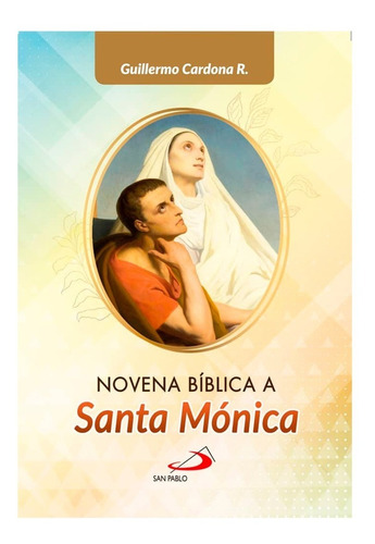 Novena Bíblica A Santa Mónica 