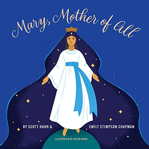 Book : Mary, Mother Of All - Scott Hahn