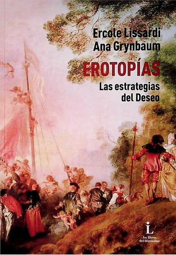 Erotopias  - Lissardi, Ercole/ Grynbaum, Ana