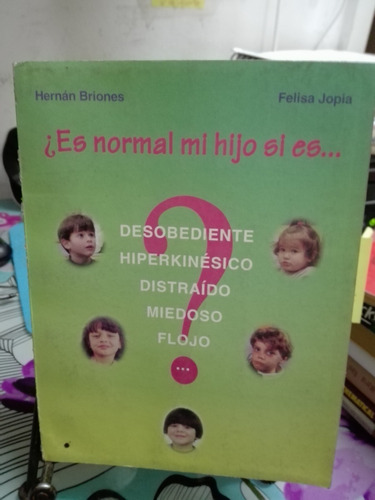 ¿es Normal Mi Hijo Si Es... ? // Hernán Briones