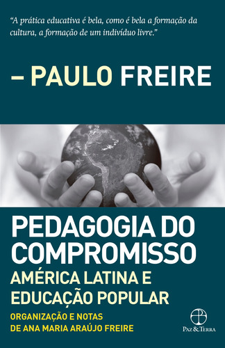 Pedagogia do compromisso: América Latina e Educação Popular, de Freire, Ana Maria Araújo de. Editora Paz e Terra Ltda., capa mole em português, 2018