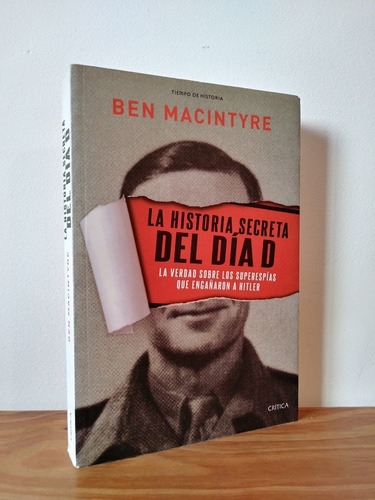 La Historia Secreta Del Día D Macintyre Editorial Crítica 