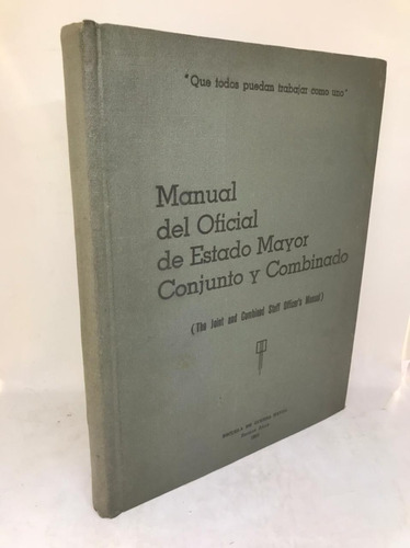 Manual Del Oficial Del Estado Mayor Conjunto Y Comb (usado