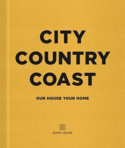 Libro:  City Country Coast: Our House Your Home