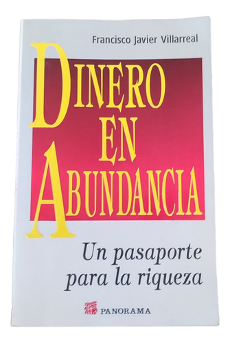 Libro Dinero En Abundancia.francisco Javier.panorama