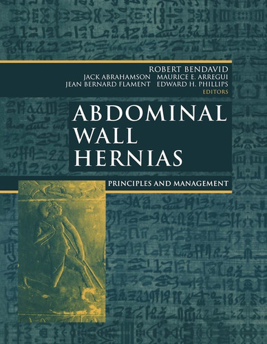 Abdominal Wall Hernias - Bendavid; Abrahamson; Arregui