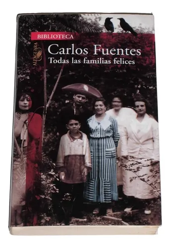 comprar Todas Las Familias Felices \u002F Carlos Fuentes