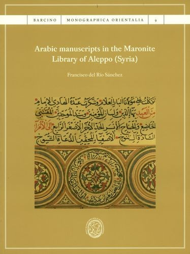 Libro Arabic Manuscripts In The Maronite Library Of Aleppo