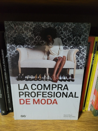 La Compra Profesional De Moda. D.shaw/ D.koumbis. Ed G.gili 