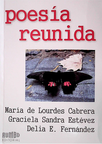 Poesia Reunida - Cabrera, Maria/ Estevez, Graciela/ Fernande