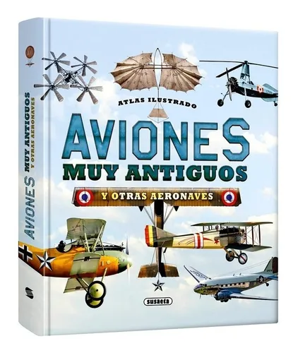 comprar Atlas Ilustrado Aviones Muy Antiguos Y Otras Aeronaves